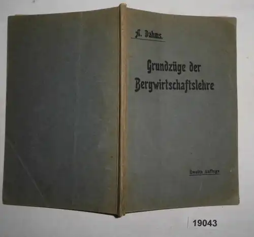 Grundzüge der Bergwirtschaftslehre