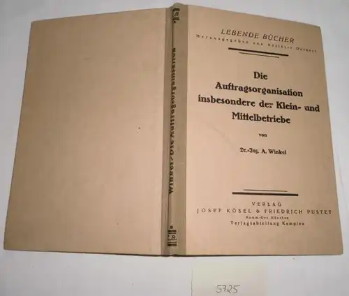 Die Auftragsorganisation insbesondere der Klein- und Mittelbetriebe