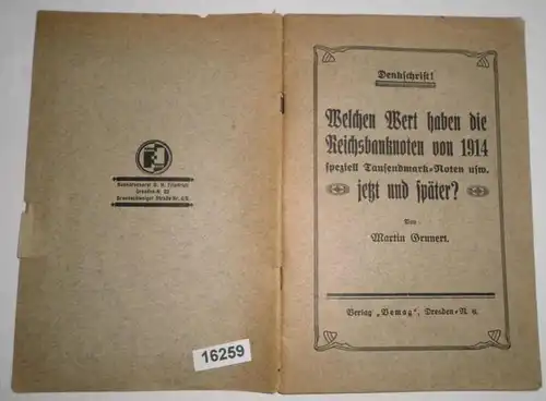 Pensée - Quelle est la valeur des notes de la Reichsbank de 1914 en particulier les notes du mille-mark, etc., maintenant et plus tard ?