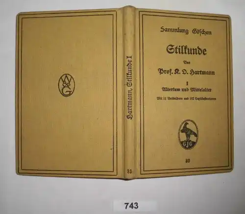 Stilkunde Band 1: Altertum und Mittelalter (Sammlung Göschen Nr. 80)