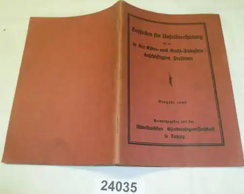 Leitfaden für die Unfallverhütung für die in der Eisen- und Stahl-Industrie beschäftigten Personen, Ausgabe 1929