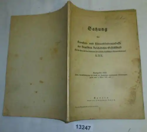 Satzung der Kranken- u. Hinterbliebenenkasse der Deutschen Reichsbahn-Gesellschaft (für den Bereich der früheren Preußis