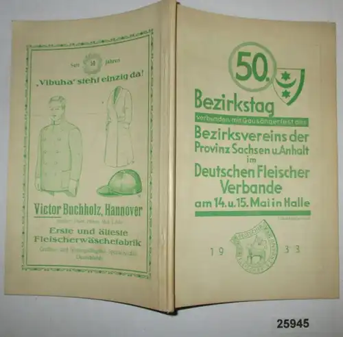 50. Bezirkstag verbunden mit Gausängerfest des Bezirksvereins der Provinz Sachsen und Anhalt im Deutschen Fleischer Verb