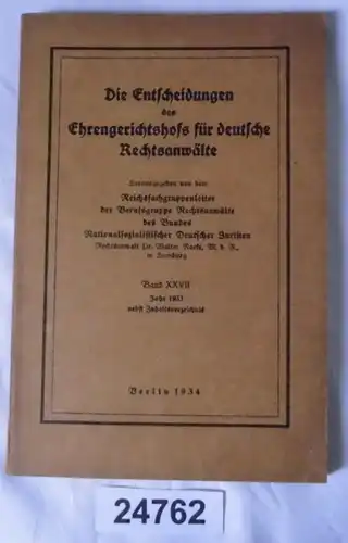 Les décisions du Tribunal d'honneur des avocats allemands, volume XXVII: Année 1933 et Table des matières