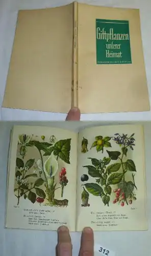 Giftpflanzen unserer Heimat (Weberschiffchen-Bücherei Nr. 16)