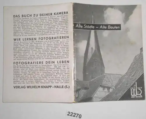 Fotorat auf Reisen Heft 3: Alte Städte - Alte Bauten