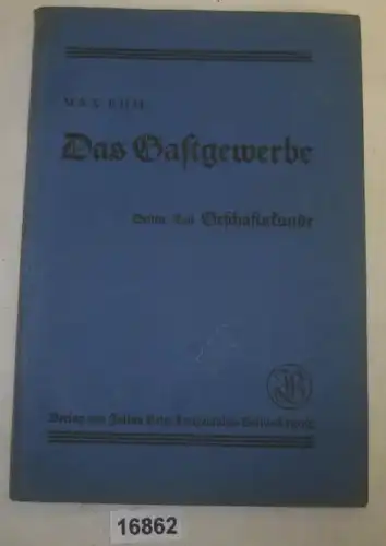 Das Gastgewerbe - Lehrbuch zur Vorbereitung auf die Fachprüfungen, 3. Teil: Geschäftskunde