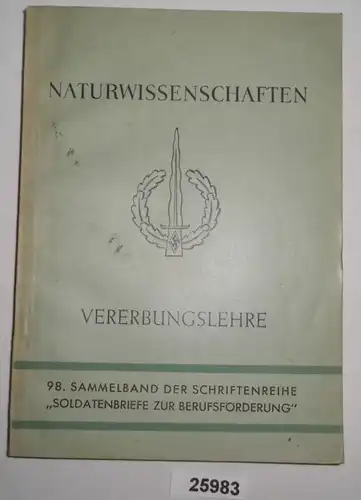 Lettres militaires pour la promotion professionnelle Recueil 98: Sciences naturelles Héritage