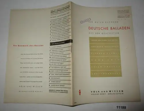 Aus guten Büchern: Deutsche Balladen, aus der Geschichte - Volk und Wissen Sammelbücherei, Dichtung und Wahrheit Serie H