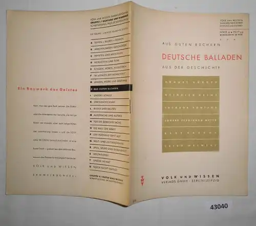 Aus guten Büchern: Deutsche Balladen, aus der Geschichte - Volk und Wissen Sammelbücherei, Dichtung und Wahrheit Serie H