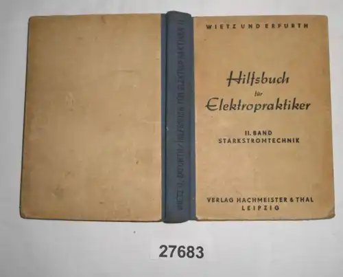 Hilfsbuch für Elektropraktiker, II. Band Starkstromtechnik