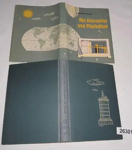 Mit Barometer und Pilotballon - Leichtverständliche Wetterkunde für groß und klein