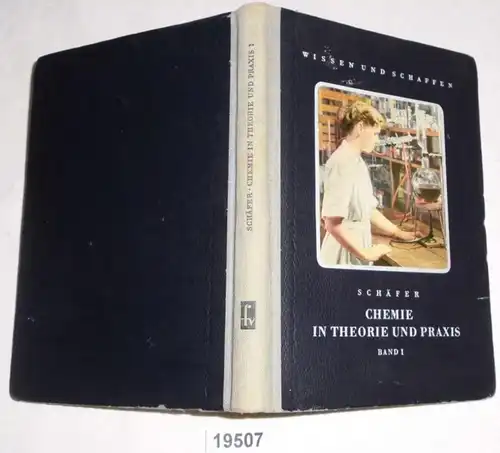 La chimie en théorie et en pratique - Volume I