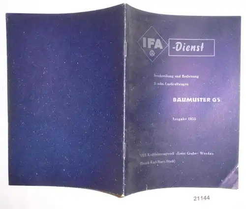 Beschreibung und Bedienung 3-achs. Lastkraftwagen Baumuster G5, Ausgabe 1955