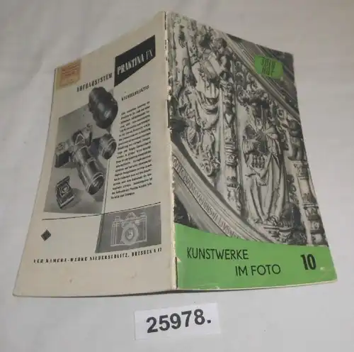 Kunstwerke im Foto - Das Aufnehmen von Bauten, Plastiken und Malerei - einfach und zweckmäßig (Fotorat Heft 10)