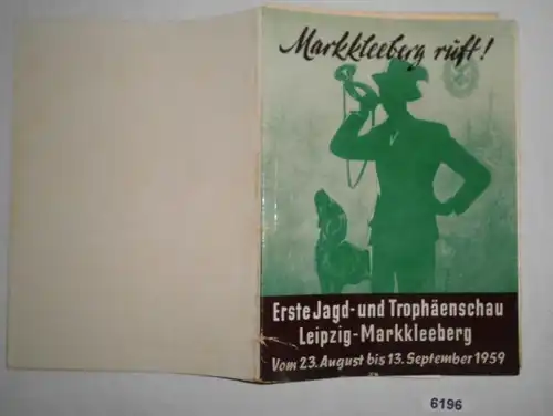 Markkleeberg appelle! Première vue de la chasse et du trophée Leipzig-Markkee Berg du 23 août au 13 septembre 1959 - Konvolut V