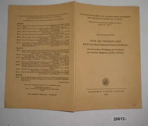 Über die Theorien der Braunkohlenbrikettentstehung unter besonderer Würdigung der Verdienste des Akademie-Mitgliedes Kar