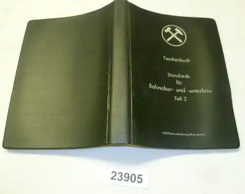 DDR- und Fachbereichstandards [für] Bahnober- und -unterbau. Teil 2