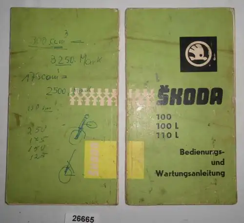 Anleitung zur Bedienung und Instandhaltung der Personenkraftwagen Skoda 100, 100L und 110L, Ausgabe II (1970)