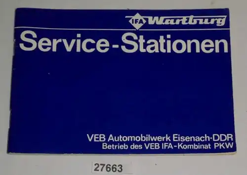 Wartburg Service-Stationen - Stand 1. Mai 1981