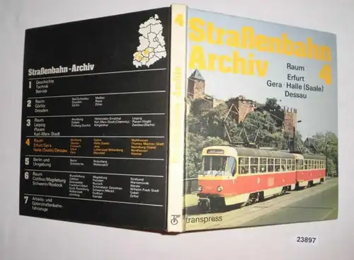 Straßenbahn Archiv 4; Raum Erfurt/Gera. Halle (Saale)/Dessau