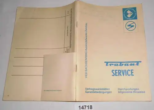 Service Trabant: Réparateurs contractuels, Conditions de garantie, Vérification, Remarques générales