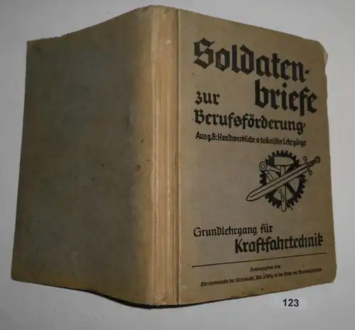 Soldatenbriefe zur Berufsförderung, Ausg. B: Handwerkliche u. technische Lehrgänge - Grundlehrgang für Kraftfahrtechnik