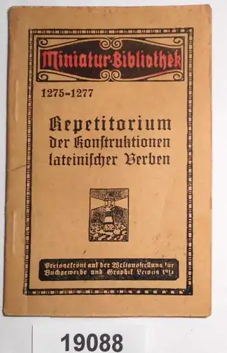 Repetitorium der Konstruktionen lateinischer Verben (Miniatur-Bibliothek 1275-1277)