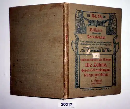 Soin de beauté de la bouche - Les dents, leurs maladies, soins et remplacements (Livres folkloriques illustrés par Hillgers Volume 5