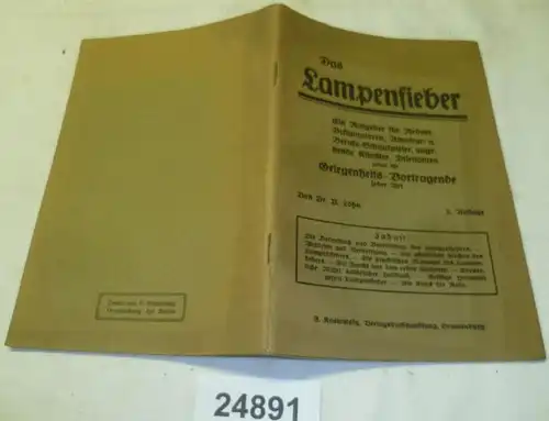 Das Lampenfieber - ein Ratgeber für Redner, Deklamatoren, Dilettanten und angehende Künstler, Amateur- und Berufsschausp