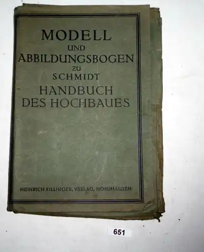 Modell und Abbildungsbogen zu Schmidt Handbuch des Hochbaues