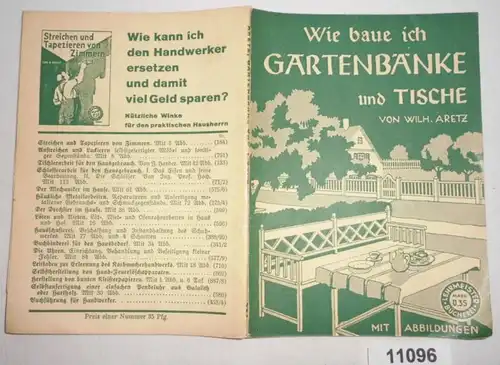 Wie baue ich Gartenbänke und Tische (Lehrmeister-Bücherei Nr. 224)