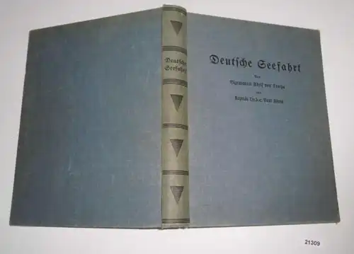 Deutsche Seefahrt (zusammengestellt und bearbeitet von Vizeadmiral Adolf von Trotha und Kapitän Dr.h.c Paul König)