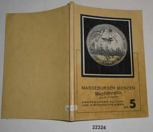 Magdeburger Münzen (Magdeburger Kultur- und Wirtschaftsleben Nr. 5)