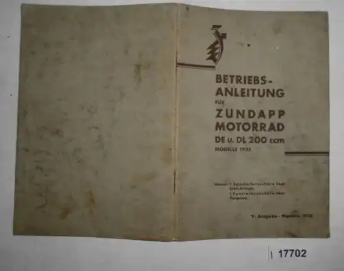 Betriebsanleitung für Zündapp Motorrad DE u. DL 200 ccm Modelle 1935