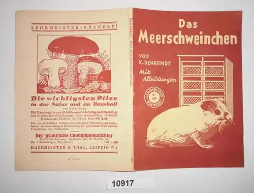 Das Meerschweinchen - seine Zucht und Pflege zu Versuchs- und Sportzwecken (Lehrmeister Bücherei Nr. 698)