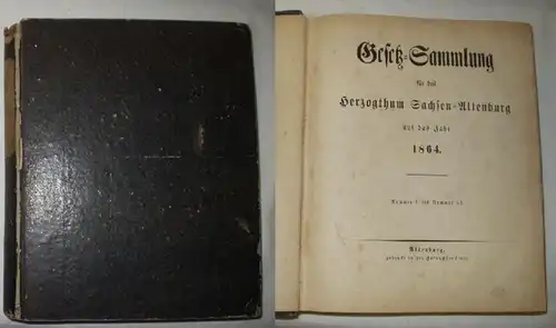 Gestz-Sammlung für das Herzogthum Sachsen-Altenburg auf das Jahr 1864 und 1865