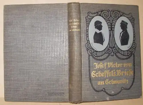 Josef Victor c. Scheffel Lettres à Karl Schwanitz