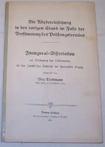 Die Wiedereinsetzung in den vorigen Stand im Falle der Versäumung des Prüfungstermins / Inaugural Dissertation