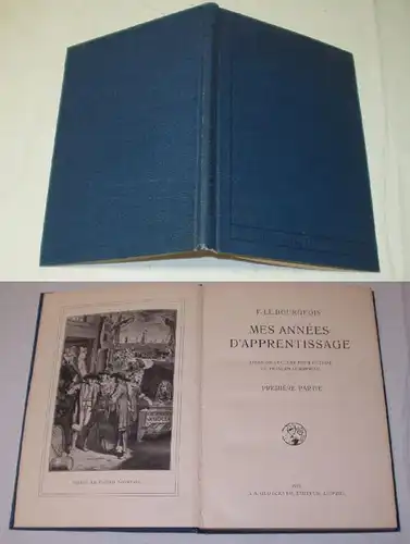 Mes années d'apprentissage - livre de lecture pour l'étude du francais commercial (Meine Jahre des Lernens - Lesebuch fü