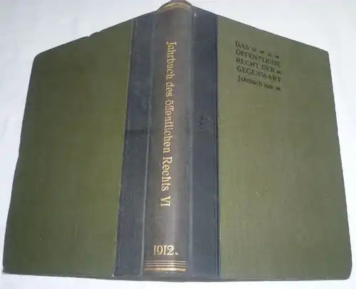 Annuaire du droit public de la présente publication Volume VI. 1912