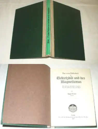 Das neue Volksbuch der Elektrizität und des Magnetismus - Eine moderne, praktische und gründliche Darstellung für Haus u