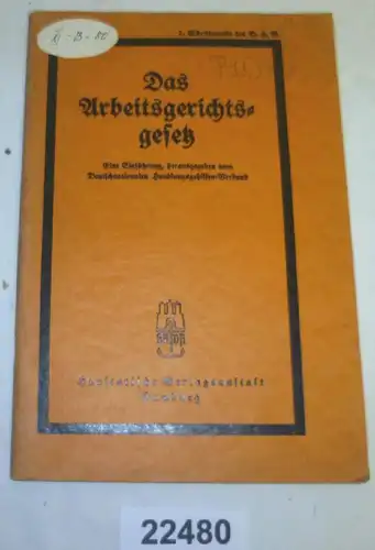 Das Arbeitsgerichtsgesetz - Eine Einführung