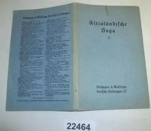 Altisländische Saga I  - Eine Einführung für den Schulgebrauch mit allgemeiner Einleitung und Darbietung der Gisli-Saga