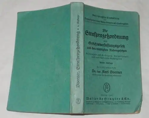 Die Strafprozeßordnung nebst Gerichtsverfassungsgesetzt und den wichtigsten Nebengesetzen