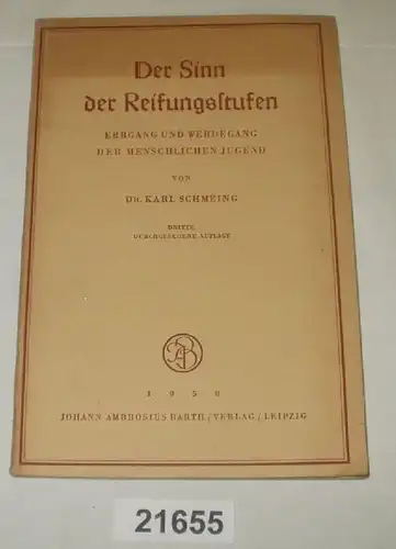 Der Sinn der Reifungsstufen - Erbgang und Werdegang der menschlichen Jugend