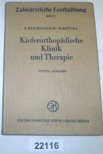 Zahnärztliche Fortbildung Heft 7: Kieferorthopädische Klinik und Therapie - Eine Einführung für den Zahnarzt