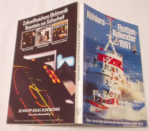 Köhlers Flotten- Kalender 1991 - Das deutsche Jahrbuch der Seefahrt seit 1901