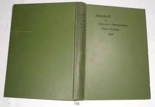 Zeitschrift des Deutschen und Österreichischen Alpen-Vereines 1907