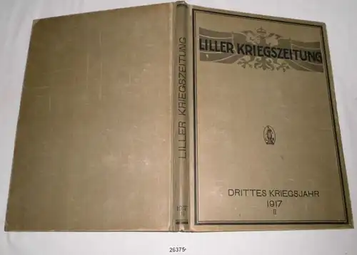 Journal de guerre de Liller - Troisième année de la guerre 1917, volume II, n° 61 - 121 (janvier - juillet)